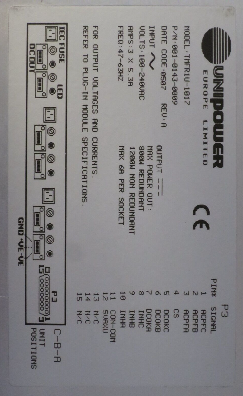 Unipower TMFR1U-1017 Chassis Power Supply 001-0143-0009 100-240VAC 47-63HZ